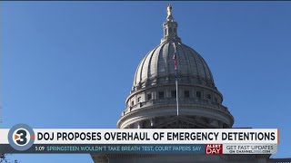 DOJ proposes overhaul of emergency detentions