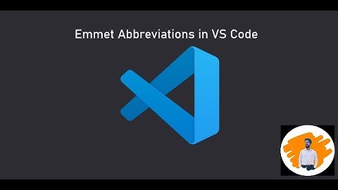 Emmet Abbreviations in VS Code