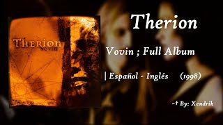 † ~ Therion - Vovin | Full Album ; Español e Inglés | By Xendrik †