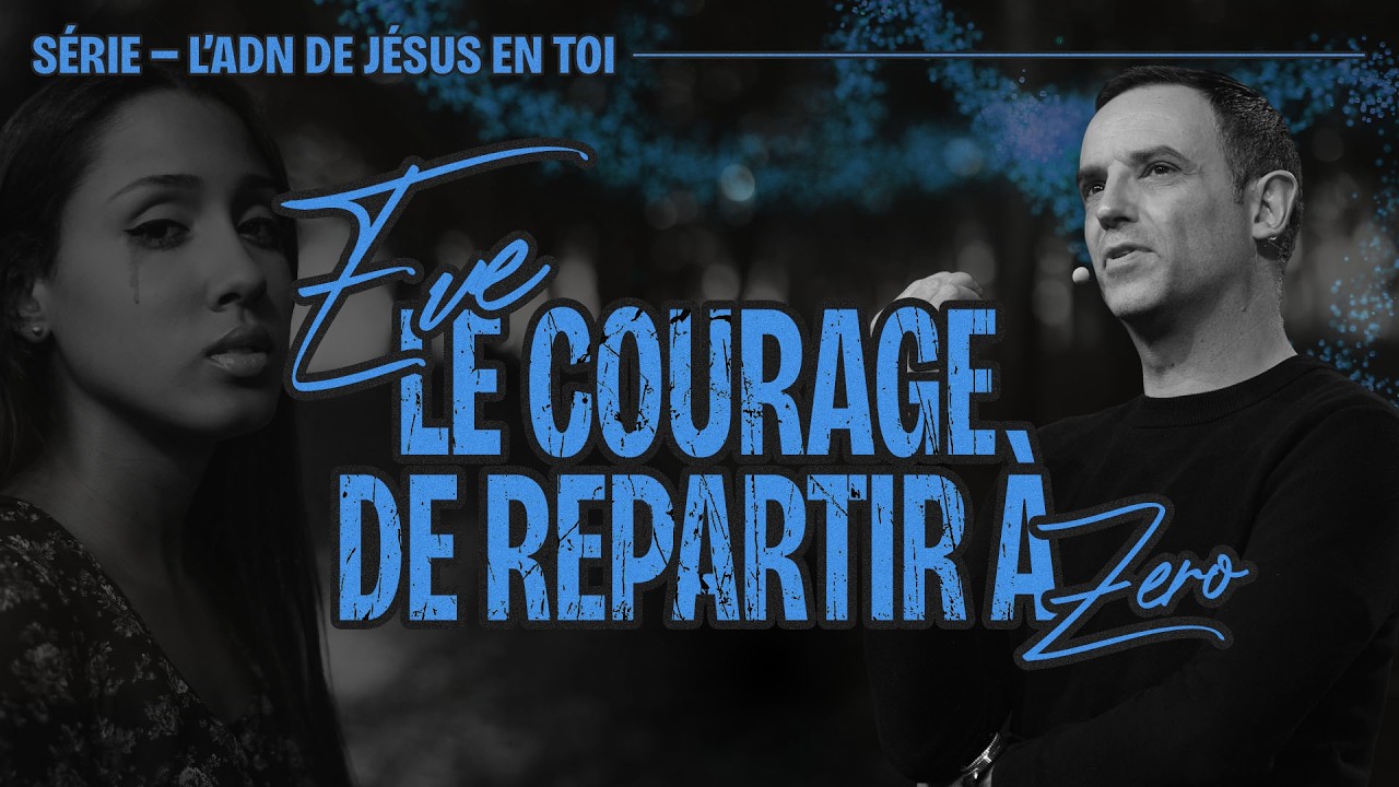 Eve, le courage de repartir à zéro (L’ADN de Jésus en toi) – Ivan Carluer