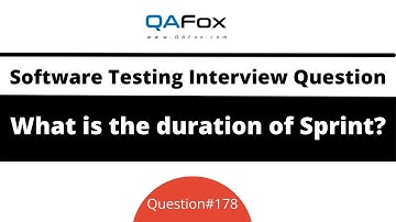 What is the duration of Sprint? (Software Testing Interview Question #178)