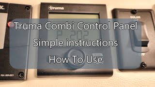 Truma Combi Control panel  How to use simply explained