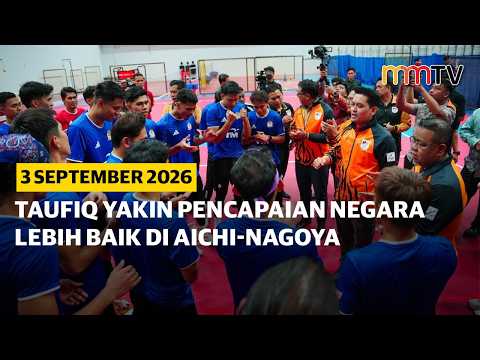 Taufiq yakin pencapaian negara lebih baik di Aichi Nagoya