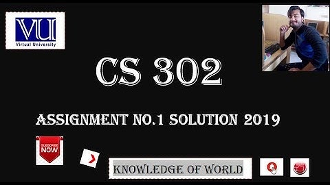 Cs302 Assignment  No.1 Solution 2019