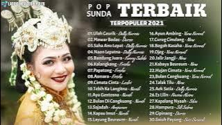 Lagu Sunda Terpopuler 2021 -- Full Album -- Lagu Pop Sunda -.Ulah Ceurik - Mawar Bodas