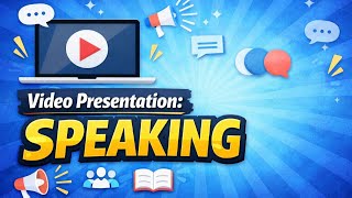 CMP281 : VIDEO PRESENTATION SPEAKING