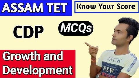 child development & pedagogy, chapter-01, Growth & Development, Mcqs for Assam TET || CDP ASSAM TET