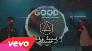 Good Goodbye - Linkin Park ft  Pusha T and Stormzy