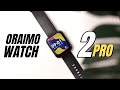 Oraimo Watch 2 Pro - A Watch With A Difference!!