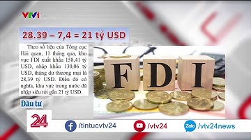 2018 Việt Nam xuất siêu kỷ lục | VTV24