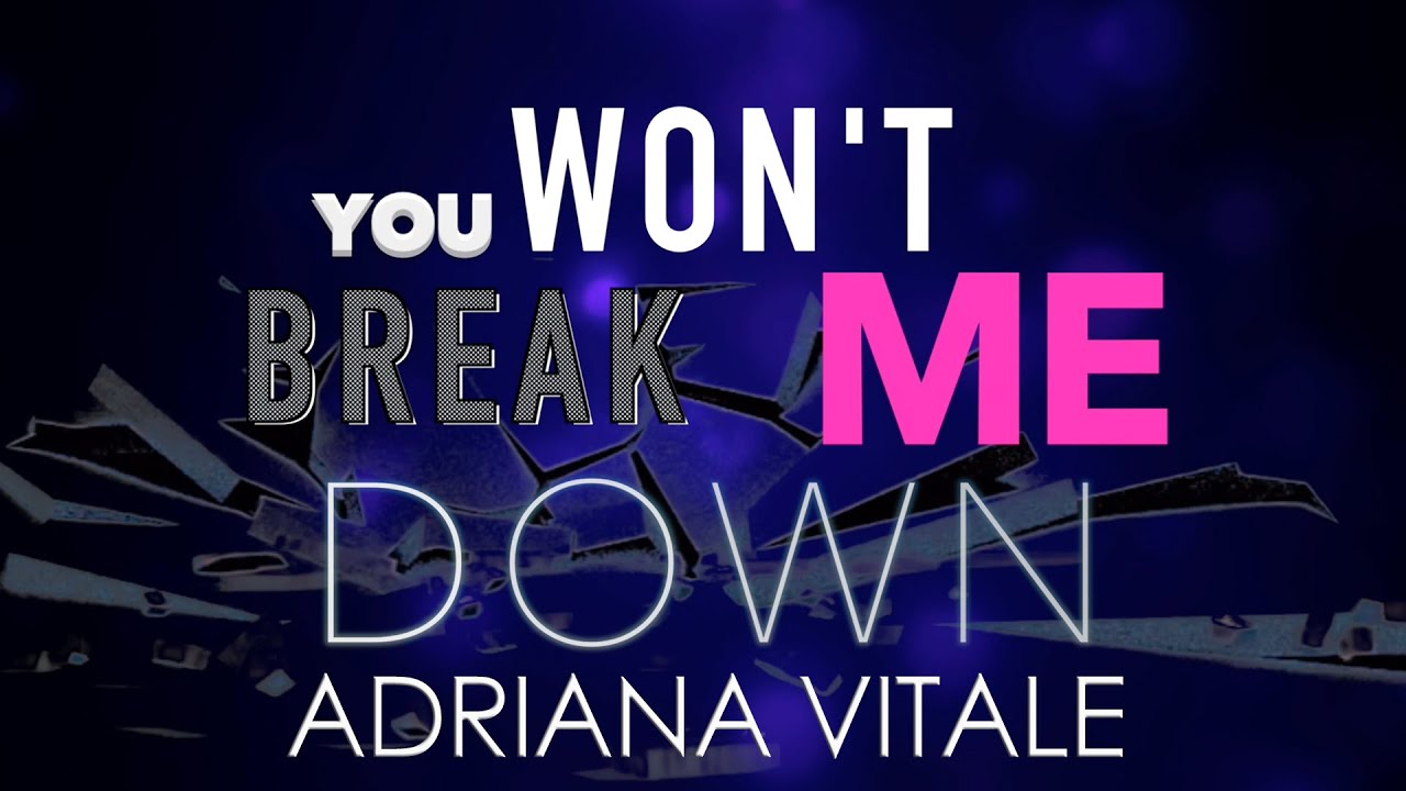 Take me don t break me. Break me down. Break me down песня. Adriana study Break.