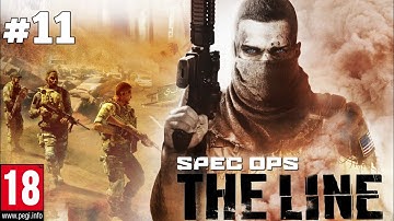 SPEC OPS THE LINE Part 11 Gameplay Walkthrough - No Commentary