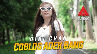 Coblos Adek Bang - Dini Chan [ ]