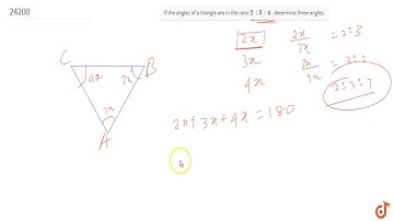 "If the angles of a triangle are in the ratio `2:3:4`  . determine three angles."