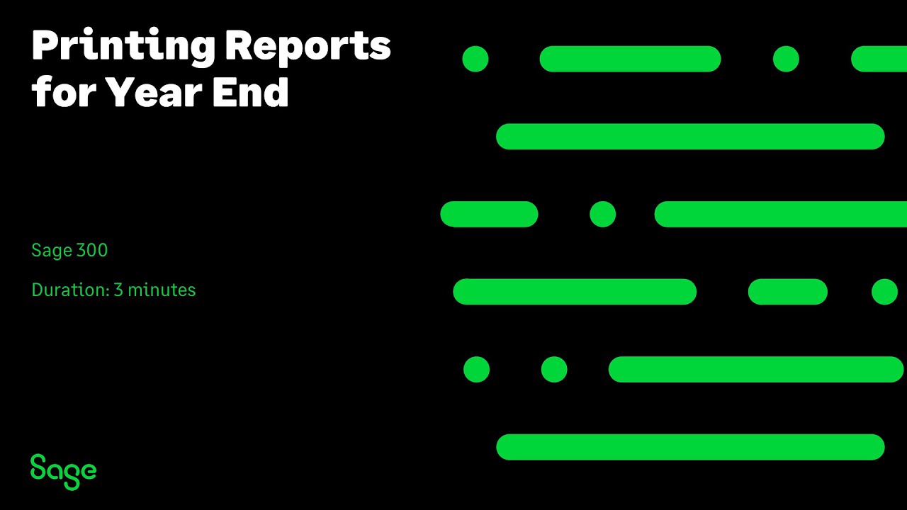 Sage 300 - Printing Reports for Year End business insider