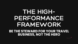 Day 167 - The Travel Advisor's High-Performance Framework