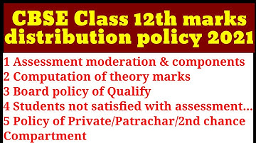 CBSE marks distribution Policy class 12th/Class 12th result declaration Policy/Tabulation of marks