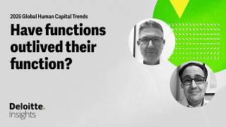 Function reinvention in the age of AI | Global Human Capital Trends 2026 | Deloitte Insights