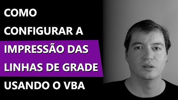 Como configurar a impressão das linhas de grade usando o VBA