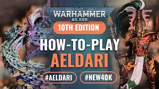 How to Play Aeldari in Warhammer 40K 10th Edition