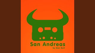 San Andreas - Dan Bull
