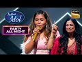 'Muqabala Muqabala' पर Anjana के Vocals पर Judges हुए फ़िदा | Indian Idol S14 | Party All Night