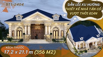 BT1-2404 DẪN LỐI XU HƯỚNG: Thiết kế biệt thự tân cổ điển VƯỢT THỜI GIAN