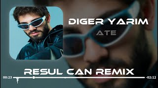 ATE - Diğer Yarım ( Resul Can Remix ) Resimi