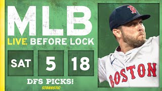 MLB DFS Picks Today 5/18/24: DraftKings & FanDuel Baseball Lineups | Live Before Lock