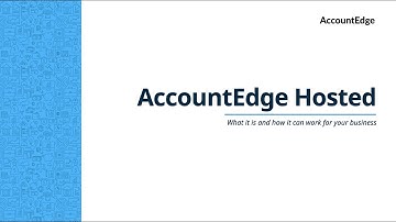 AccountEdge Hosted - An overview