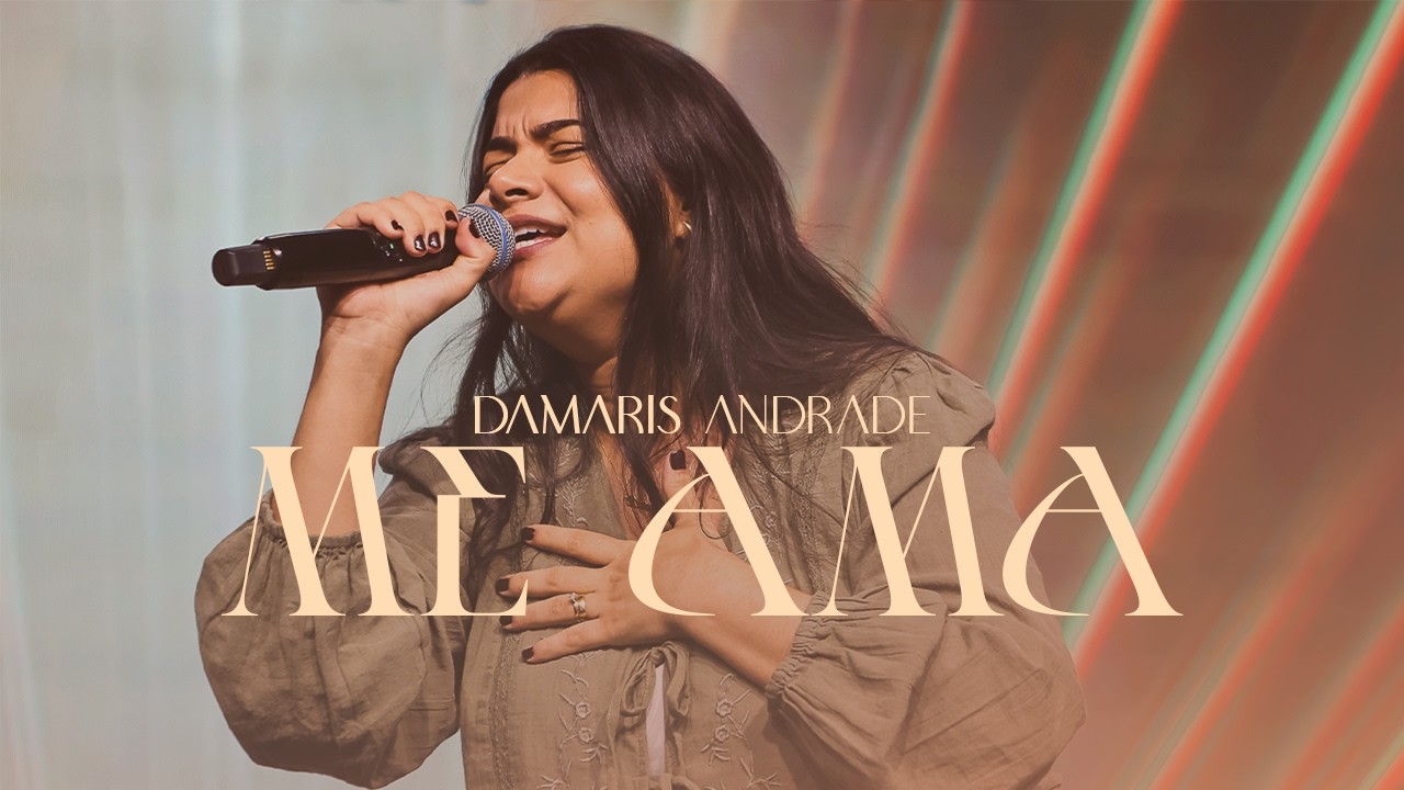 ME AMA | DAMARIS ANDRADE