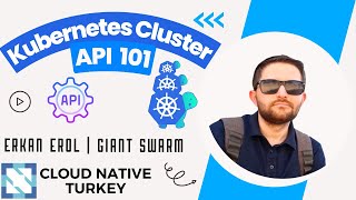 Kubernetes Cluster API 101 | Erkan Erol