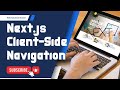 How Next.js Handles Client-Side Navigation: A Complete Guide 🚀⚛️