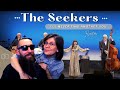 The Seekers - I'll Never Find Another You (REACTION) with my wife