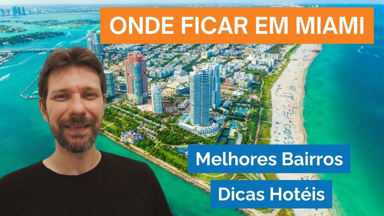 Onde Ficar em MIAMI - Melhores Bairros e Praias - Dicas Hotéis