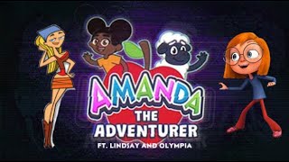 Amanda the adventurer ft. Lindsay and Olympia promo