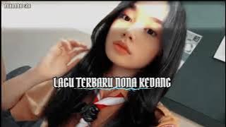 Download lagu LAGU TERBARU NONA KEDANG VIRAL TIKTOK MUHAMMAD SINA REMIX 🎧 2026