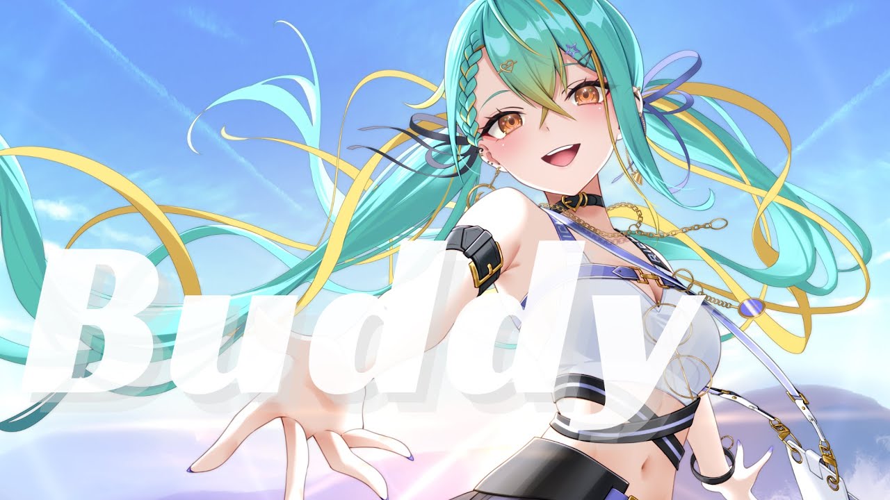歌ってみた / オリジナルMV 】Buddy（TVアニメ『ラスト
