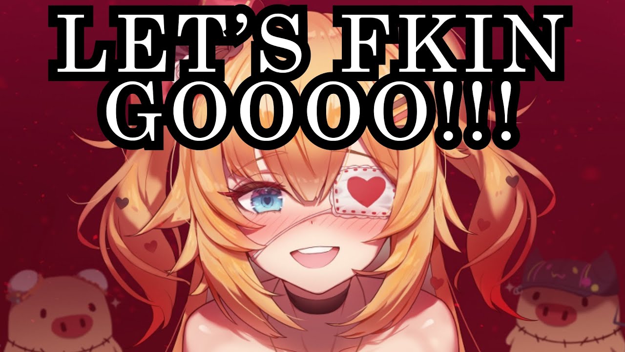 LETS FUKKIN GOOO!!!!!!!!【Hololive | Haachama】