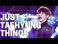 JUST TAEHYUNG THINGS