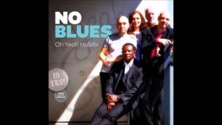 NO blues - Oh Yeah Habibi (2015) - 05 Eshasa