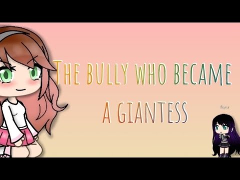 Giantess Bully