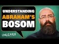 Understanding the parable of the rich man and Lazarus in Abraham’s bosom - UNLEARN the lies