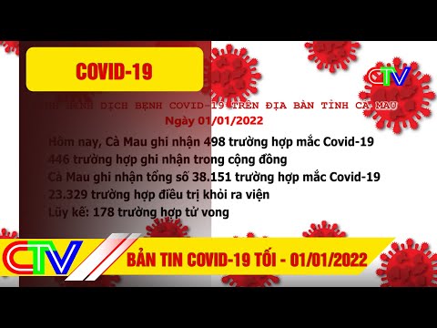 Video BẢN TIN COVID 19 TỐI 01.01.2022 | HÔM NAY, CÀ MAU GHI... - youtube