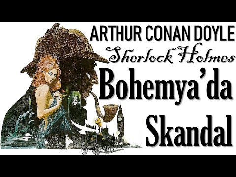 "Bohemya&rsquo;da Skandal" Sherlock Holmes Arthur Conan Doyle sesli kitap tek parça Akın ALTAN