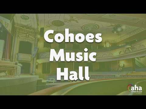 Cohoes Music Hall - The Cohoes Music Hall | AHA! A House for Arts