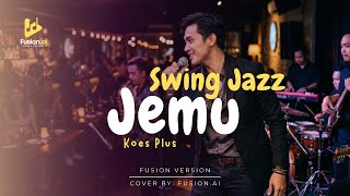 Jemu - Koes Plus (Swing Jazz)