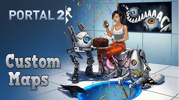 Portal 2 | Custom Maps | Part 2 | w/ Sweet & Gangsta