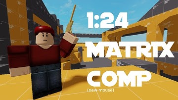 1:24 Matrix Competitive Speedrun (new mouse) - Roblox Arsenal