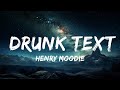 Henry Moodie - drunk text (Lyrics)  |  30 Mins. Top Vibe music